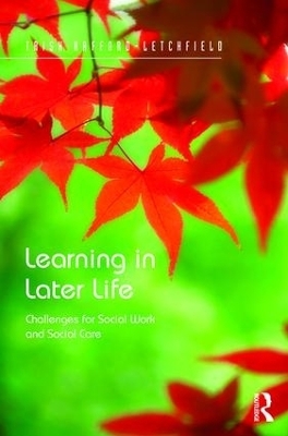 Learning in Later Life - Trish Hafford-Letchfield