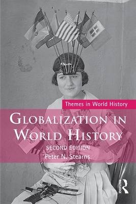Globalization in World History - Peter N. Stearns
