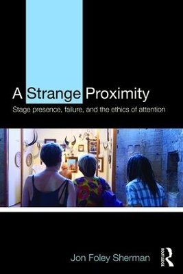 A Strange Proximity - Jon Foley Sherman