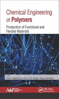 Chemical Engineering of Polymers - 