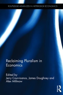 Reclaiming Pluralism in Economics - 