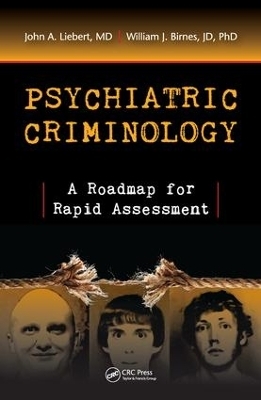 Psychiatric Criminology - MD Liebert  John A., JD Birnes  PhD  William J.