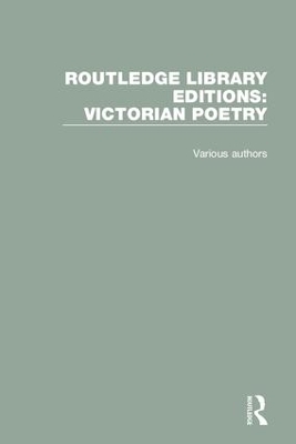 Routledge Library Editions: Victorian Poetry -  Various authors