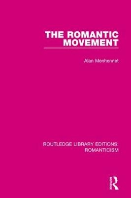 The Romantic Movement - Alan Menhennet