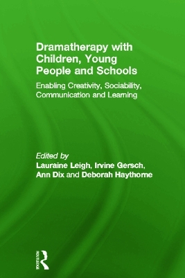 Dramatherapy with Children, Young People and Schools - 