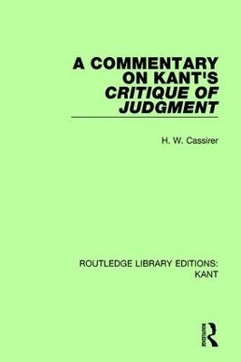 A Commentary on Kant's Critique of Judgement - H. W. Cassirer
