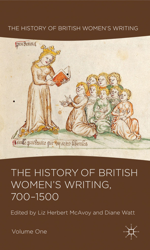 The History of British Women's Writing, 700-1500 - Liz Herbert McAvoy, Diane Watt