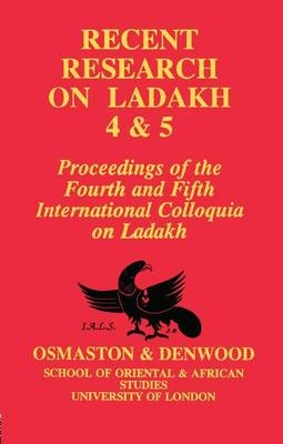 Recent Research on Ladakh 4 & 5 - Philip Denwood, H. Osmaston