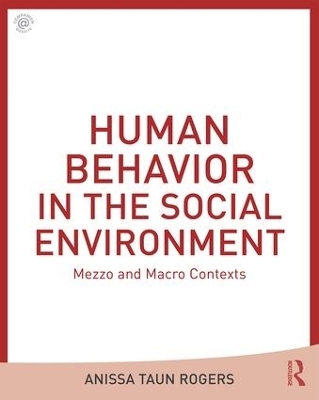 Human Behavior in the Social Environment - Anissa Rogers