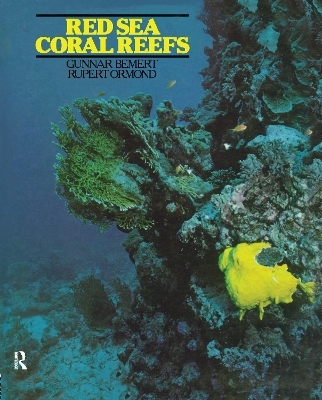 Red Sea Coral Reefs - Gunnar Bemert, Rupert Ormond