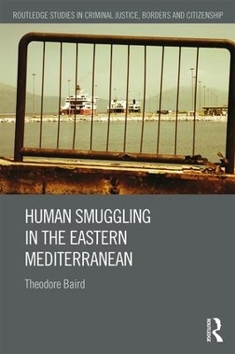 Human Smuggling in the Eastern Mediterranean - Theodore Baird