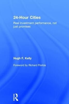 24-Hour Cities - Hugh F. Kelly