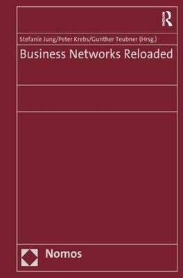 Business Networks Reloaded - Peter Krebs, Stefanie Jung