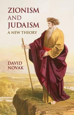 Zionism and Judaism - David Novak