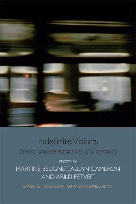 Indefinite Visions - 