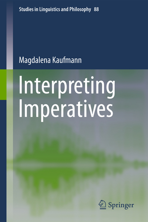 Interpreting Imperatives - Magdalena Kaufmann