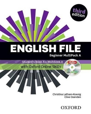 English File: Beginner: MultiPACK A with Oxford Online Skills - Clive Oxenden, Christina Latham-Koenig