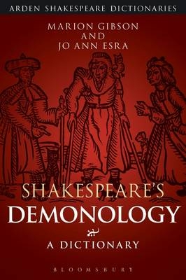 Shakespeare's Demonology - Dr Marion Gibson, Jo Ann Esra