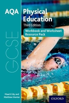 AQA GCSE Physical Education: Workbook and Worksheet Resource Pack - Maarit Edy, Matthew Hunter