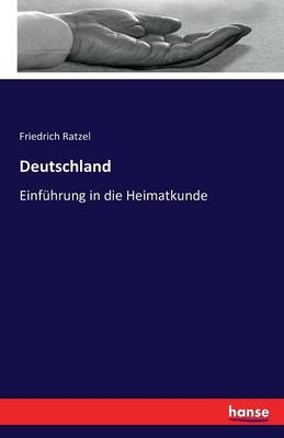 Deutschland - Friedrich Ratzel