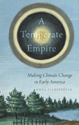 A Temperate Empire - Anya Zilberstein