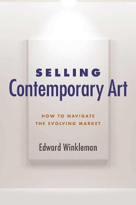 Selling Contemporary Art - Edward Winkleman