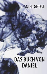 Das Buch von Daniel - Daniel Ghost