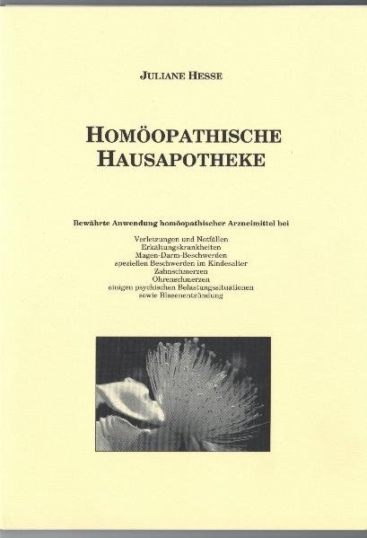 Homöopathische Hausapotheke - Juliane Hesse