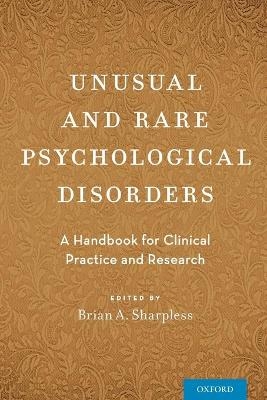 Unusual and Rare Psychological Disorders - 