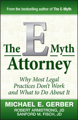 The E-Myth Attorney - Michael E. Gerber, Robert Armstrong, Sanford Fisch