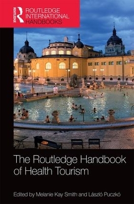 The Routledge Handbook of Health Tourism - 