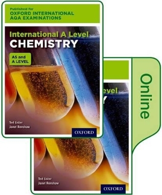 Oxford International AQA Examinations: International A Level Chemistry: Print and Online Textbook Pack - Ted Lister, Janet Renshaw