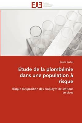 Etude de la Plomb�mie Dans Une Population � Risque -  Serhal-K