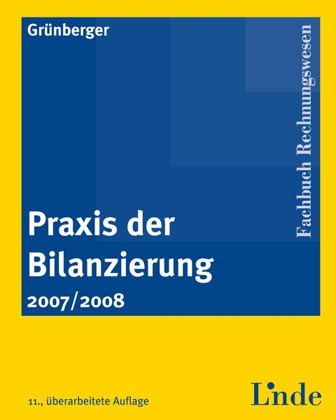 Praxis der Bilanzierung - Herbert Grünberger