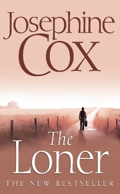 The Loner - Josephine Cox