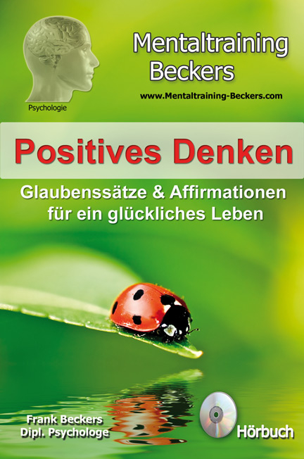 Positives Denken - Frank Beckers