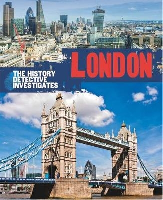 The History Detective Investigates: London - Claudia Martin