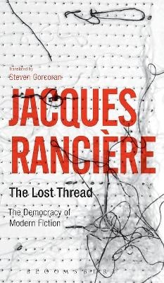 The Lost Thread - Jacques Rancière