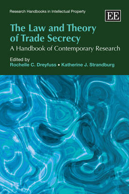 The Law and Theory of Trade Secrecy - 