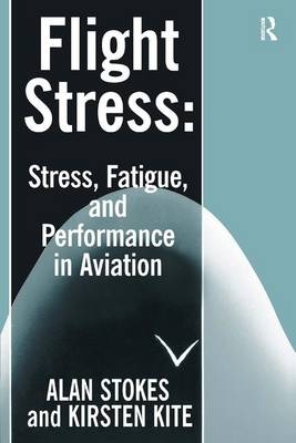 Flight Stress - Alan F. Stokes, Kirsten Kite