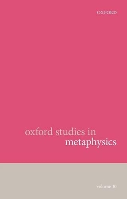 Oxford Studies in Metaphysics - 