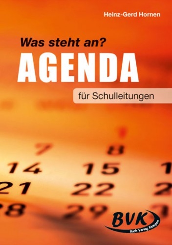 Was steht an? Agenda für Schulleitungen - Heinz-Gerd Hornen