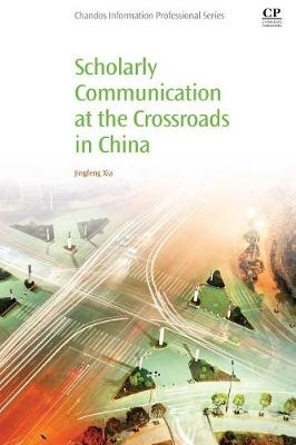 Scholarly Communication at the Crossroads in China - Jingfeng Xia