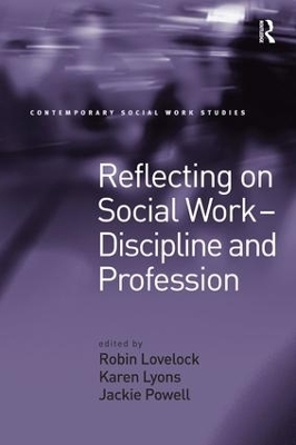 Reflecting on Social Work - Discipline and Profession - Karen Lyons