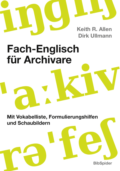 Fach-Englisch für Archivare - Dirk Ullmann, Keith R. Allen