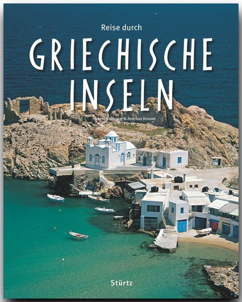 Reise durch Griechische Inseln - Andreas Drouve