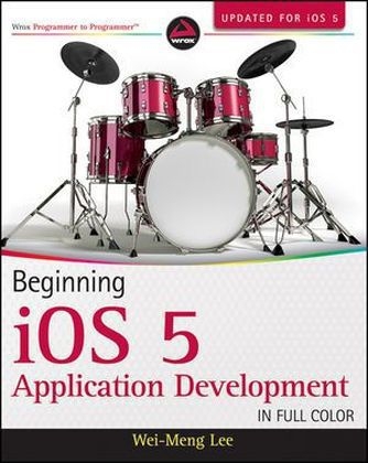Beginning IOS 5 Application Development - Wei-Meng Lee