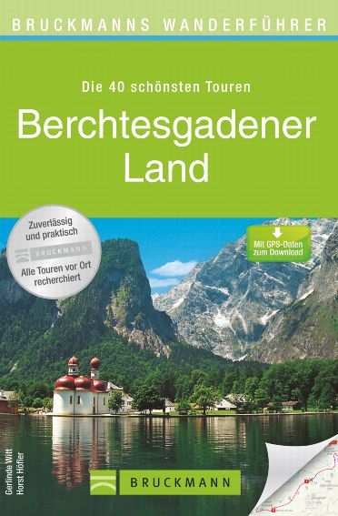 Bruckmanns Wanderführer Berchtesgadener Land - Horst Höfler, Michael Kleemann, Gerlinde Witt