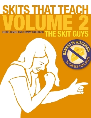 Skits That Teach, Volume 2 - Eddie James, Tommy Woodard