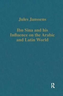 Ibn Sina and his Influence on the Arabic and Latin World - Jules Janssens